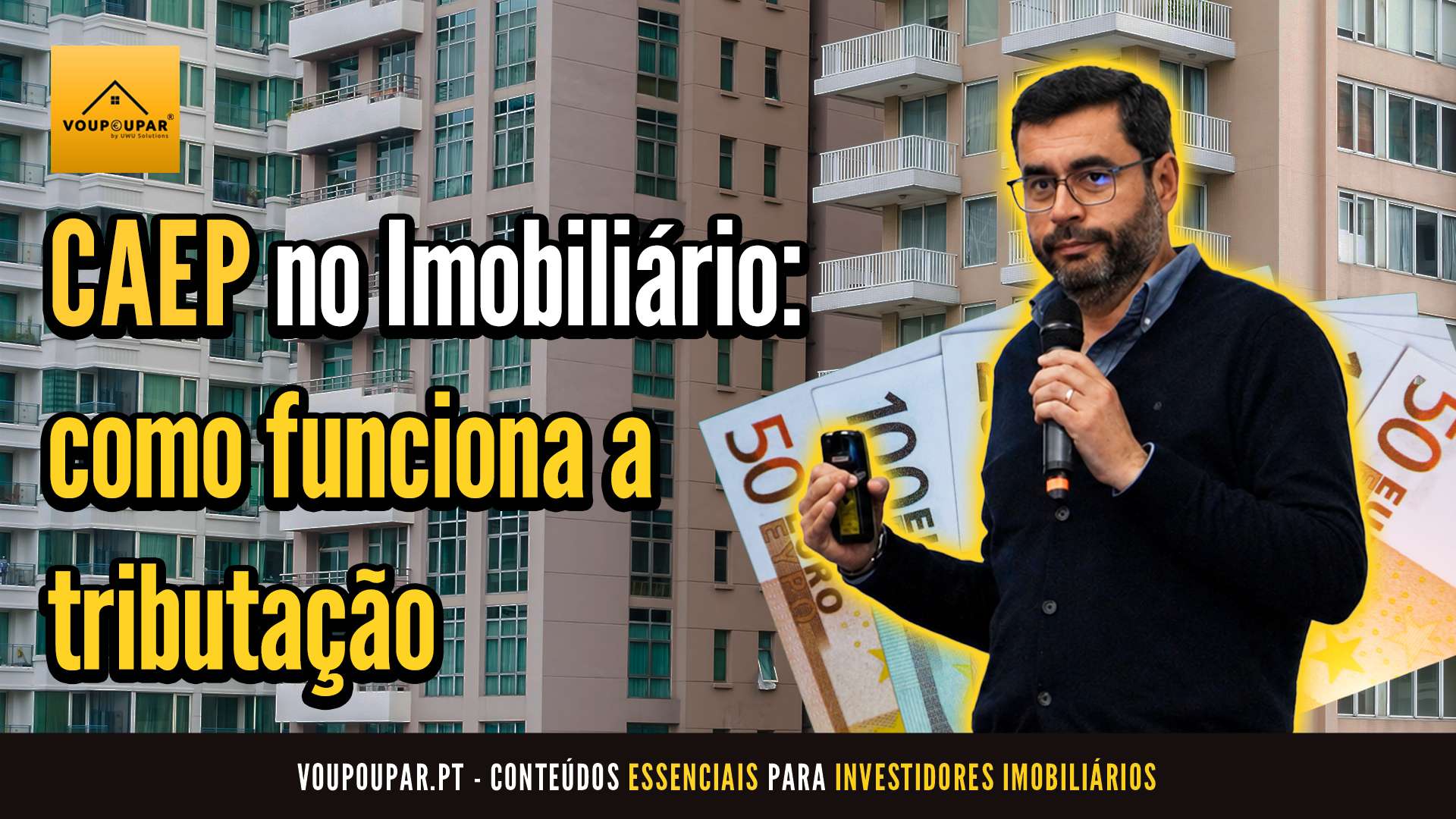 CAEP no imobiliário: como funciona realmente a tributação